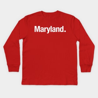 Maryland. Kids Long Sleeve T-Shirt